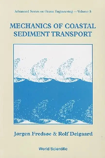 Buy Mechanics of Coastal Sediment... (V3) (English, Fredsoe Jorgen) Online at Best Price - BookBajar