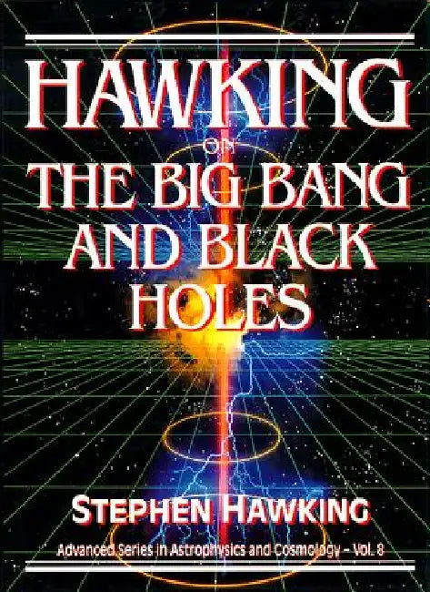 Buy Hawking on the Big Bang & Black... (V8) (English, Hawking S W) Online at Best Price - BookBajar