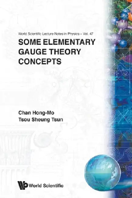Buy Some Elementary Gauge Theo Concepts(v47) (English, Chan H M) Online at Best Price - BookBajar