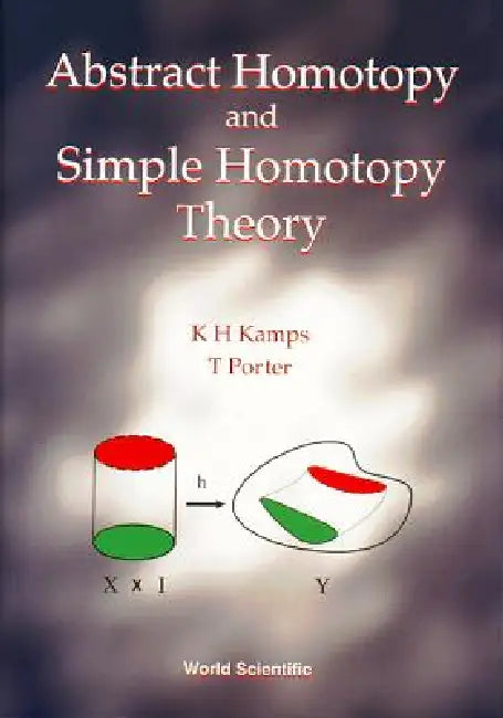 Buy Abstract Homotopy & Simple Homotopy the (English, Kamps K H) Online at Best Price - BookBajar