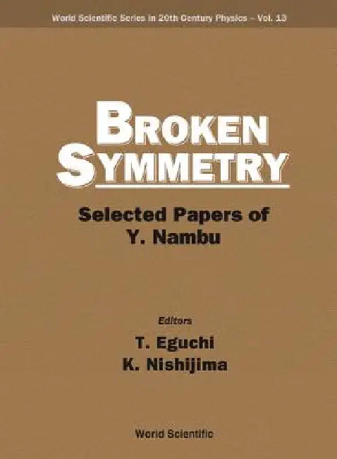 Buy Broken Symmetry (V13) (English, Eguchi T) Online at Best Price - BookBajar