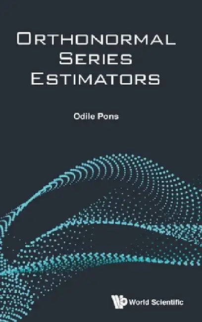 Buy Orthonormal Series Estimators (English, Odile Pons) Online at Best Price - BookBajar