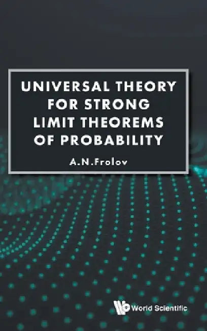 Universal Theory for Strong Limit Theorems of Probability (English, Andrei N. Frolov) - Image 1 - BookBajar