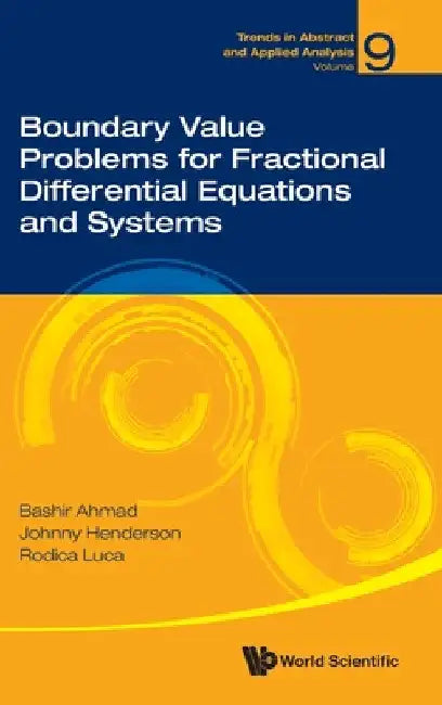 Buy Boundary Value Problems for Fractional Differential Equations and Systems (English, Bashir Ahmad | Johnny L. Henderson | Rodica Luca) Online at Best Price - BookBajar