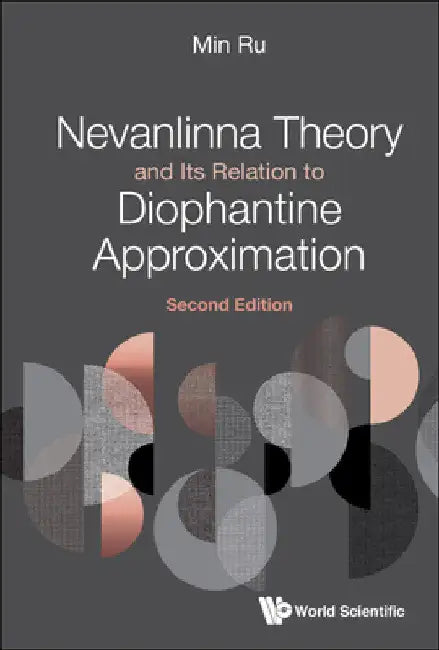 Buy Nevanlinna Theory and Its Relation to Diophantine Approximation (Second Edition) (English, Min Ru) Online at Best Price - BookBajar