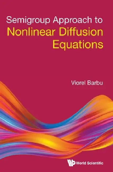 Buy Semigroup Approach to Nonlinear Diffusion Equations (English, Viorel Barbu) Online at Best Price - BookBajar