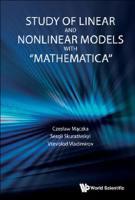 Buy Study of Linear and Nonlinear Models with Mathematica (English, Czeslaw Maczka | Sergii Skurativskyi | Vsevolod Vladimirov) Online at Best Price - BookBajar