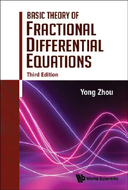Buy Basic Theory of Fractional Differential Equations (Third Edition) (English, Yong Zhou) Online at Best Price - BookBajar