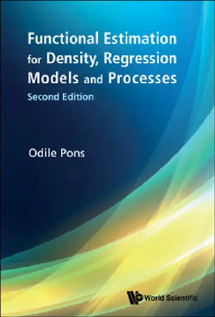 Buy Functional Estimation for Density, Regression Models and Processes (Second Edition) (English, Odile Pons) Online at Best Price - BookBajar
