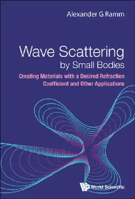 Buy Wave Scattering by Small Bodies (English, Alexander G. Ramm) Online at Best Price - BookBajar