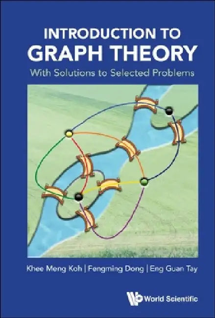 Buy Introduction to Graph Theory (English, Khee-Meng Koh | Fengming Dong | Eng Guan Tay) Online at Best Price - BookBajar
