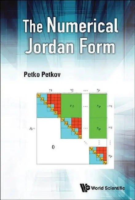 Buy The Numerical Jordan Form (English, Petko H. Petkov) Online at Best Price - BookBajar