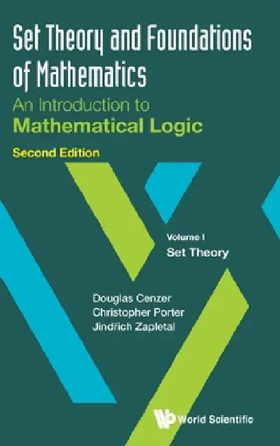 Buy Set Theory and Foundations of Mathematics (English, Douglas Cenzer | Christopher Porter | Jindrich Zapletal) Online at Best Price - BookBajar