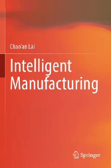 Buy Intelligent Manufacturing (English, Chao'an Lai) Online at Best Price - BookBajar