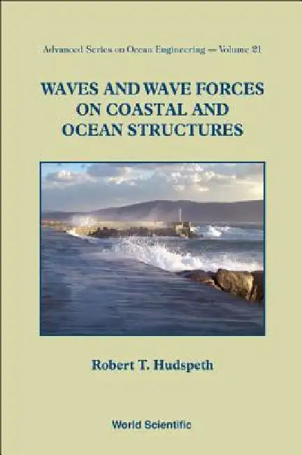 Waves and Wave Forces on Coastal &.(V21) (English, Hudspeth Robert T) - Image 1 - BookBajar