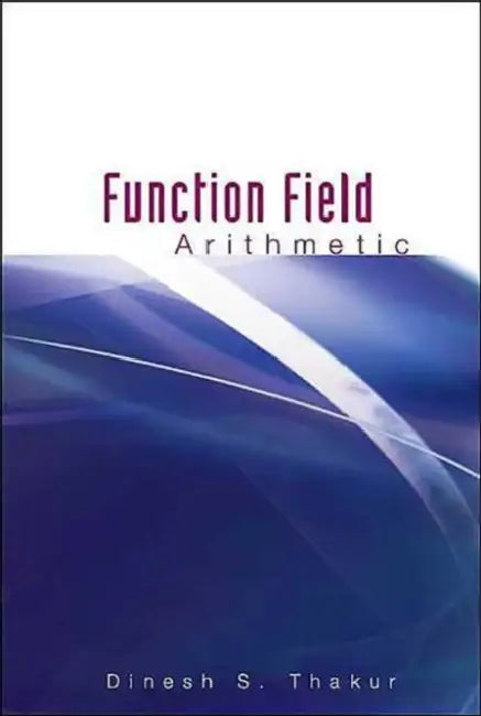 Buy Function Field Arithmetic (English, Dinesh S. Thakur) Online at Best Price - BookBajar