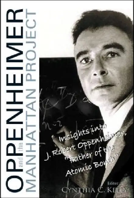Buy Oppenheimer and the Manhattan Project (English, Cynthia C. Kelly) Online at Best Price - BookBajar