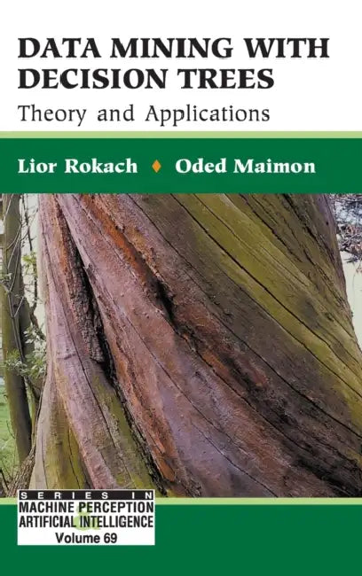 Buy Data Mining with Decision Trees (English, Lior Rokach | Oded Z. Maimon) Online at Best Price - BookBajar