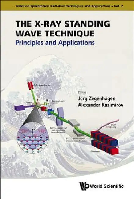 The X-Ray Standing Wave Technique (V7) (English, Zegenhagen Jorg) - Image 1 - BookBajar