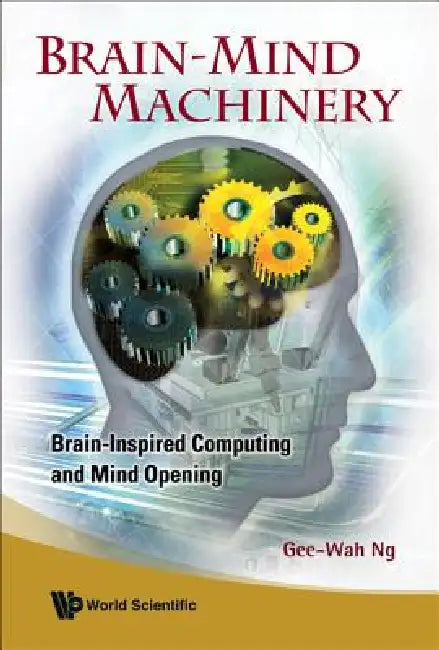 Buy Brain-Mind Machinery (English, Ng Gee-Wah) Online at Best Price - BookBajar