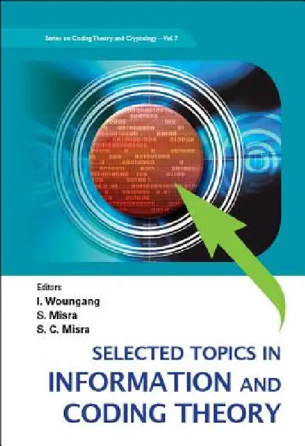 Buy Select Topics in Info & Cod Theory..(V7) (English, Woungang I) Online at Best Price - BookBajar