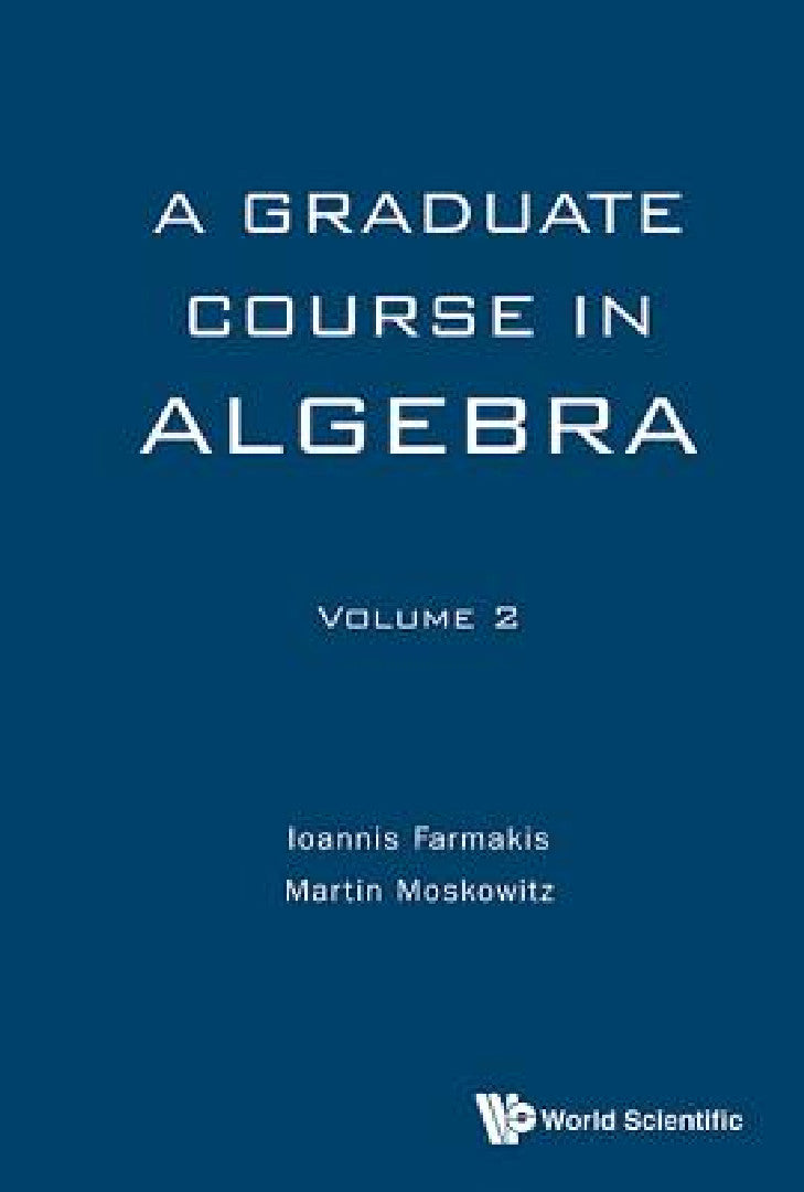 Buy Graduate Course in Algebra, a - Volume 2 (English, Ioannis Farmakis | Martin Moskowitz) Online at Best Price - BookBajar