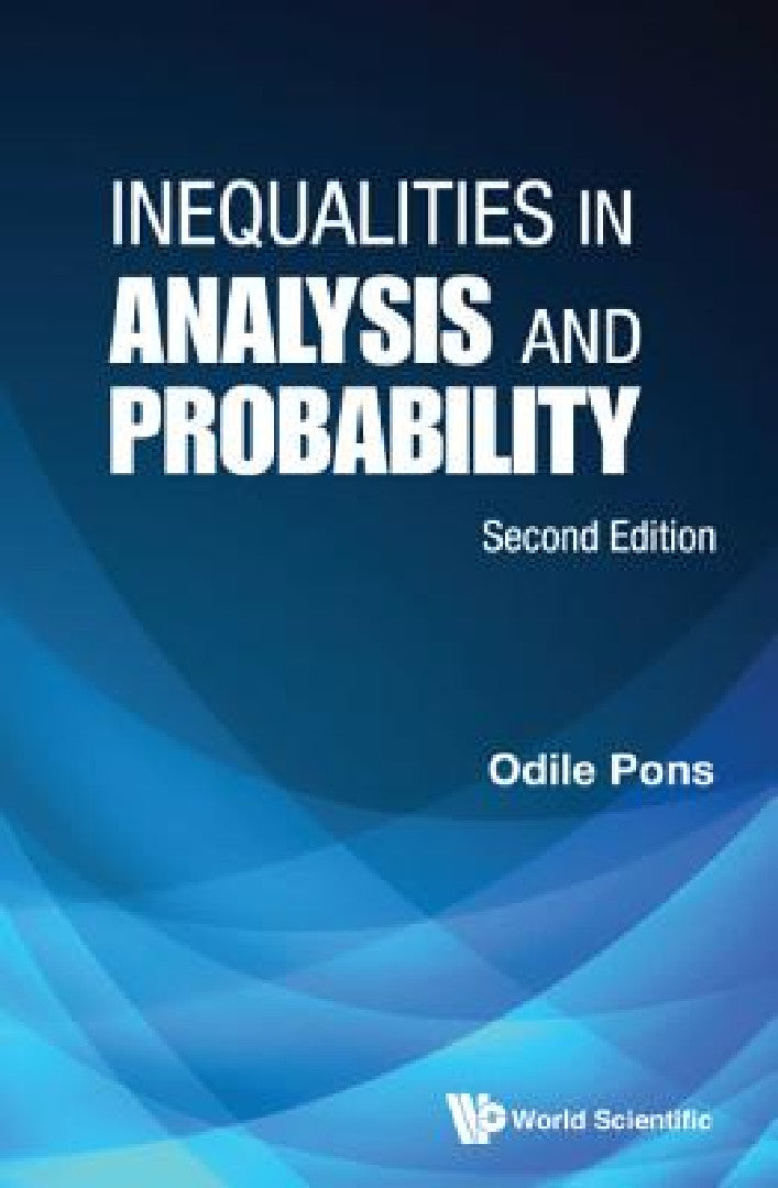 Buy Inequalities in Analysis and Probability (Second Edition) (English, Odile Pons) Online at Best Price - BookBajar