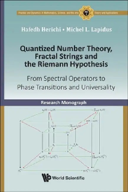 Buy Quantized Number Theory, Fractal Strings and the Riemann Hypothesis (English, Hafedh Herichi | Michel L. Lapidus) Online at Best Price - BookBajar