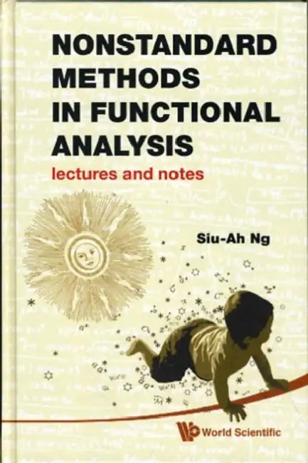 Buy Nonstandard Methods in Functional Analysis (English, Siu-Ah Ng) Online at Best Price - BookBajar