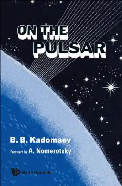 Buy On the Pulsar (English, Kadomtsev B B) Online at Best Price - BookBajar