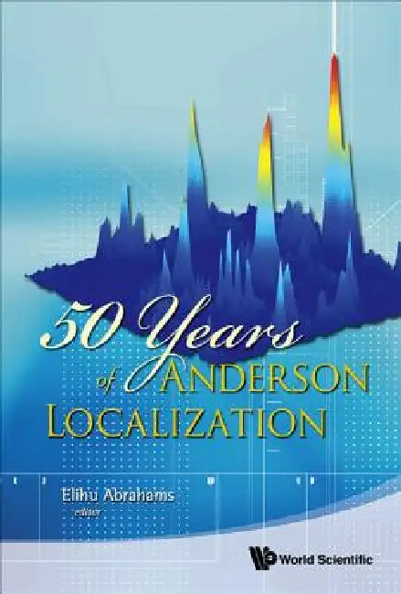 Buy 50 Years of Anderson Localization (English, Abrahams Elihu) Online at Best Price - BookBajar