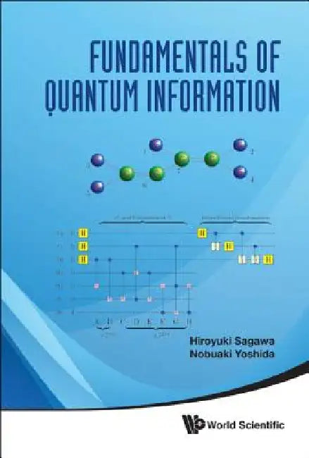 Buy Fundamentals of Quantum Information (English, Sagawa Hiroyuki) Online at Best Price - BookBajar