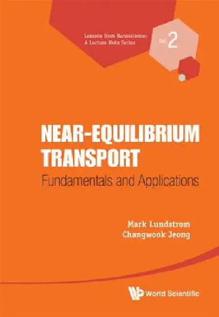 Buy Near-Equilibrium Transport (English, Lundstrom Mark) Online at Best Price - BookBajar