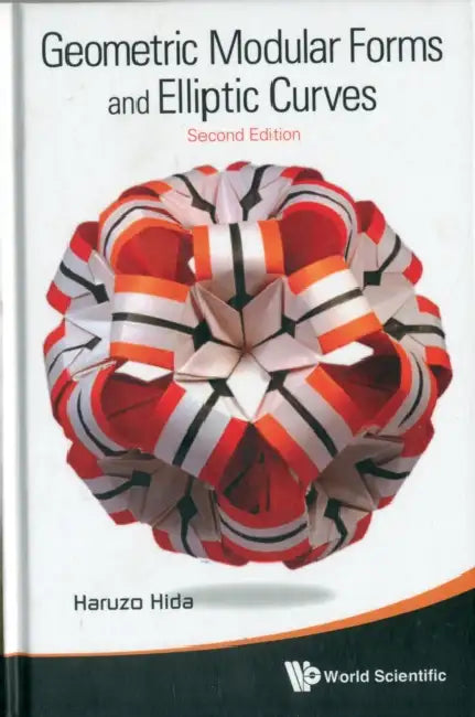 Geometric Modular Forms and Elliptic Curves (2nd Edition) (English, Haruzo Hida) - Image 1 - BookBajar