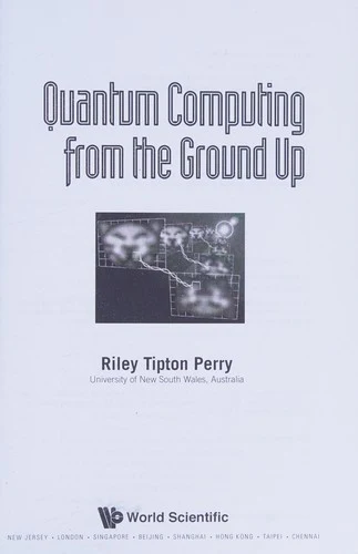 Buy Quantum Computing from the Ground Up (English, Perry Riley Tipton) Online at Best Price - BookBajar