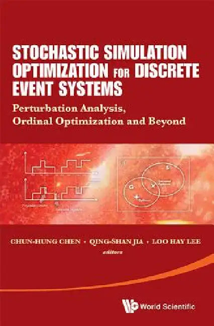Buy Stochastic Simulation Optimization for Discrete Event System (English, Chen Chun-Hung) Online at Best Price - BookBajar