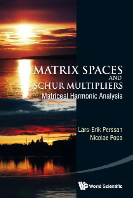 Buy Matrix Spaces and Schur Multipliers (English, Lars-Erik Persson | Nicolae Popa) Online at Best Price - BookBajar