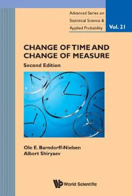 Change of Time and Change of Measure (Second Edition) (English, OLE E. Barndorff-Nielsen | Albert N. Shiryaev) - Image 1 - BookBajar