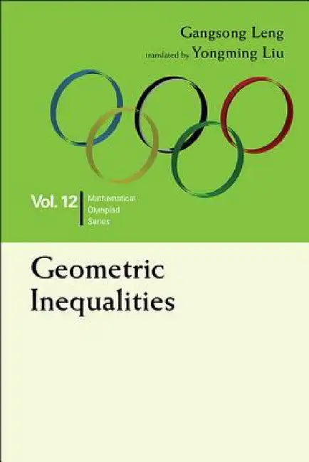 Buy Geometric Inequalities (English, Gangsong Leng | Yongming Liu) Online at Best Price - BookBajar