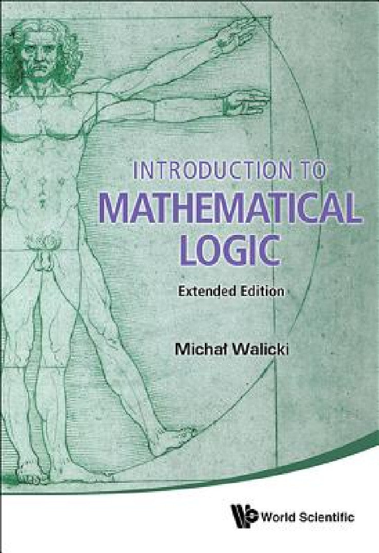 Introduction to Mathematical Logic (Extended Edition) (English, Michal Walicki) - Image 1 - BookBajar