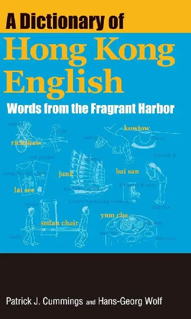 A Dictionary of Hong Kong English (English, Patrick J. Cummings) - Image 1 - BookBajar