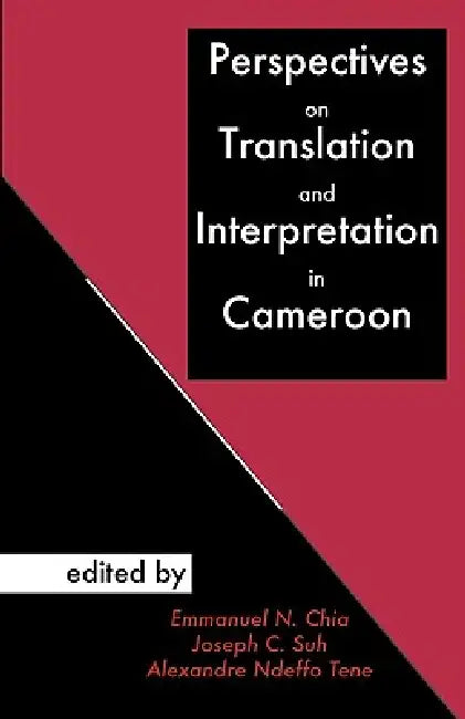 Buy Perspectives on Translation and Interpretation in Cameroon (English, Emmanuel N. Chia | Joseph C. Suh | Alexandre Ndeffo Tene) Online at Best Price - BookBajar