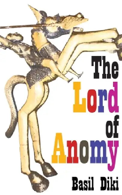 Buy The Lord of Anomy (English, Basil Diki) Online at Best Price - BookBajar