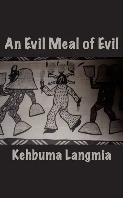 Buy An Evil Meal of Evil (English, Kehbuma Langmia) Online at Best Price - BookBajar