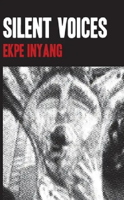 Buy Silent Voices (English, Ekpe Inyang) Online at Best Price - BookBajar