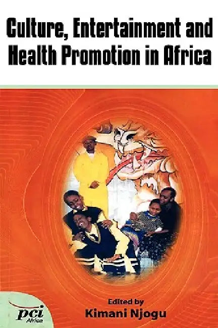Culture, Entertainment and Health Promotion in Africa (English, Kimani Njogu) - Image 1 - BookBajar