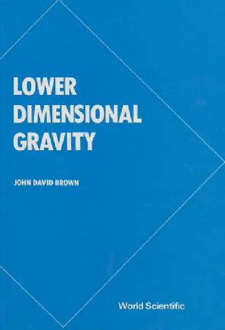 Buy Lower Dimensional Gravity (B/H) (English, Brown J D) Online at Best Price - BookBajar