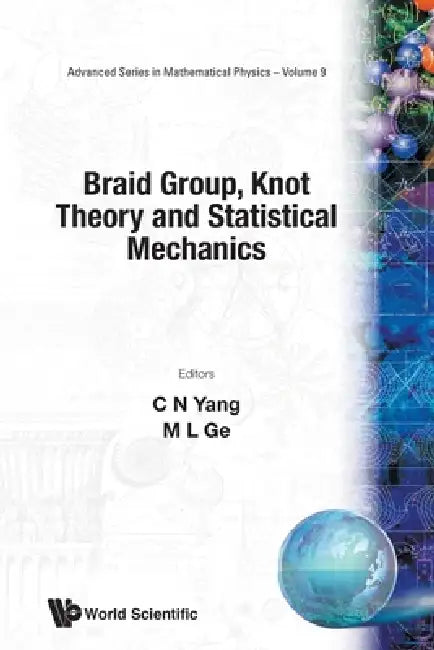 Buy Braid Group, Knot Theory &... (V9) (English, Yang C N) Online at Best Price - BookBajar