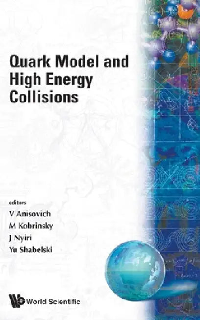 Buy Quark Model and High Energy Collisions (English, Al V V Anisovich Et) Online at Best Price - BookBajar
