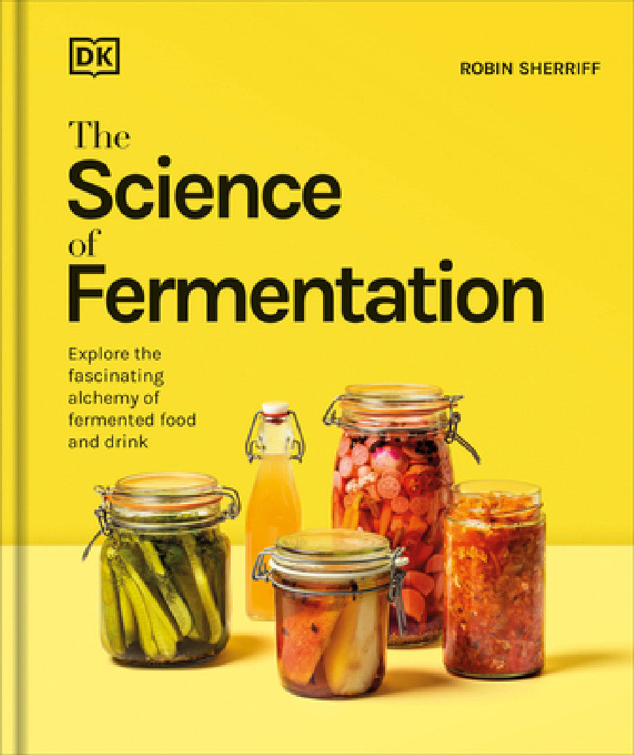 Buy The Science of Fermentation (English, DK | Robin Sherriff) Online at Best Price - BookBajar